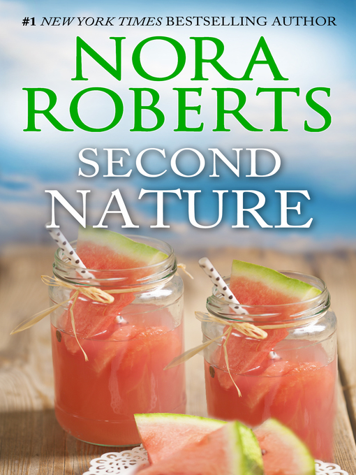Title details for Second Nature by Nora Roberts - Available